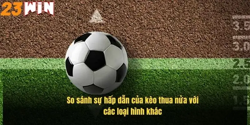 so-sanh-su-hap-dan-cua-keo-thua-nua-voi-cac-loai-hinh-khac